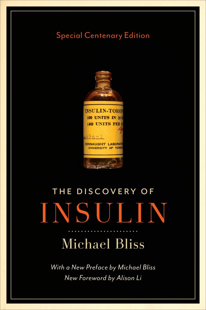 The Discovery of Insulin Special Centenary Edition