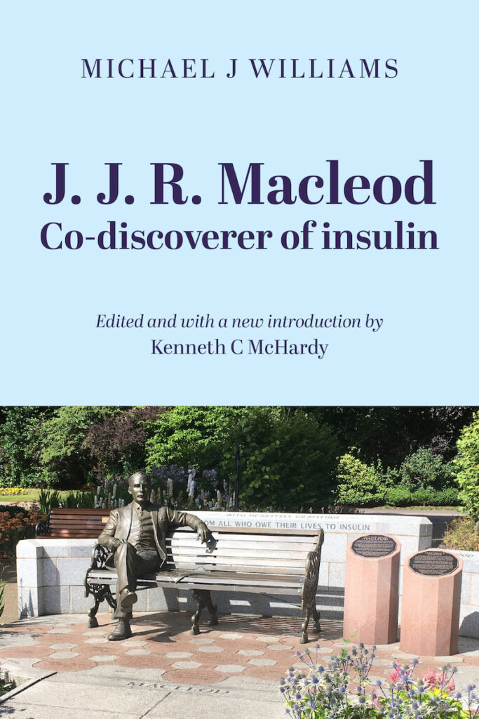 Book cover of JJR Macleod Co-discoverer of Insulin by Michael J Williams